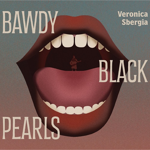 Veronica Sbergia - Bawdy Black Pearls (2023) FLAC
