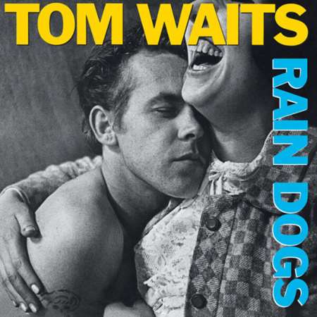 Tom Waits - Rain Dogs [24-bit Hi-Res, Remaster] (1985/2023) FLAC
