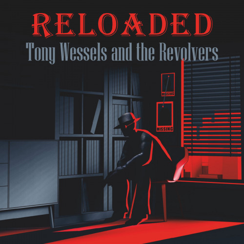 Tony Wessels and the Revolvers - Reloaded (2023) FLAC